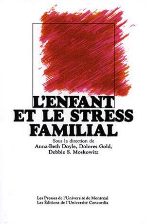 L'enfant et le stress familial
