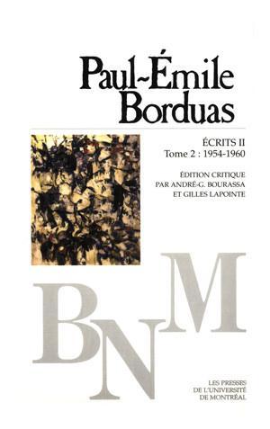 Paul-Émile Borduas : Écrits II, t. 02 (1954-1960)