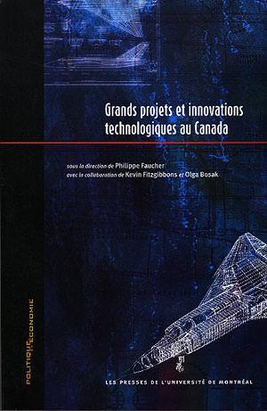 Grands projets et innovations technologiques au Canada