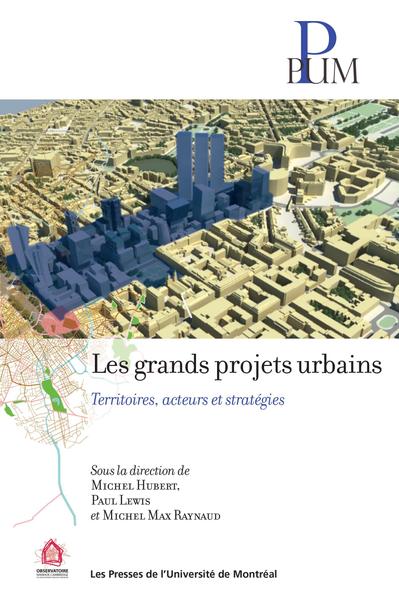 Grands projets urbains (Les)