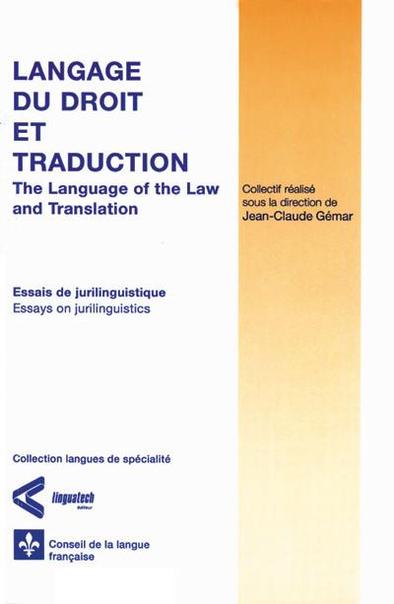 Langage du droit et traduction - The Language of the Law and Translation