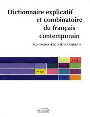 Dictionnaire explicatif et combinatoire du français contemporain III