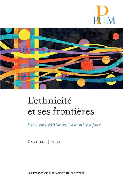 Ethnicité et ses frontières (L'), 2e éd.