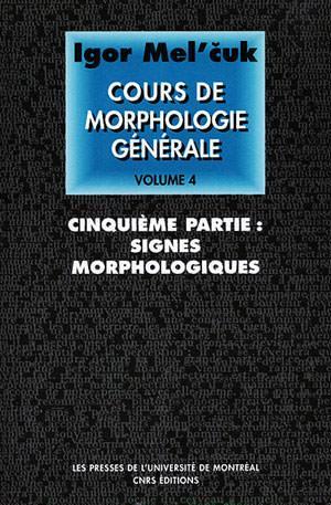 Cours de morphologie générale, v. 4