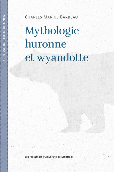 Mythologie huronne et wyandotte