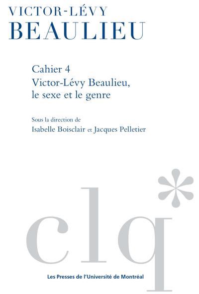 Les Cahiers Victor-Lévy Beaulieu, cahier 4