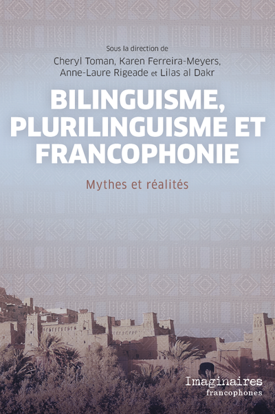 Bilinguisme, plurilinguisme et francophonie