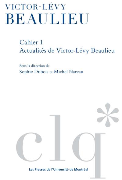 Les Cahiers Victor-Lévy Beaulieu, cahier 1