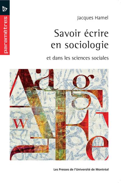 Savoir écrire en sociologie et dans les sciences sociales