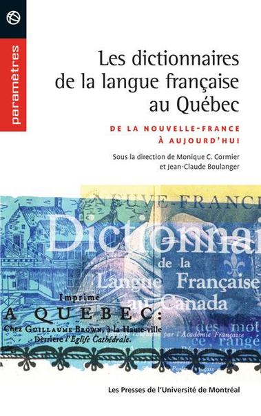 Les dictionnaires de la langue française au Québec